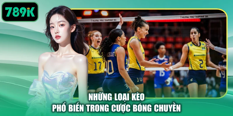 Những loại kèo phổ biến trong cược bóng chuyền