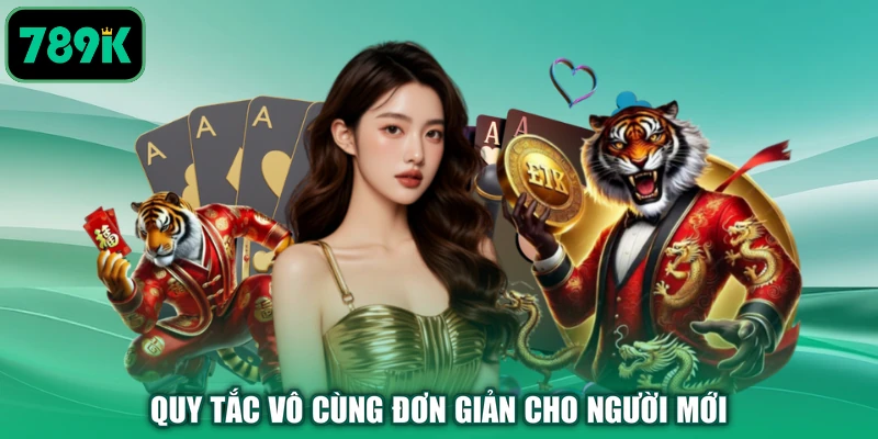 Quy tắc vô cùng đơn giản cho người mới